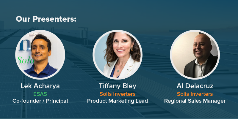 Presenters for Solis and ESAS Webinar on Commercial String Inverters 2025