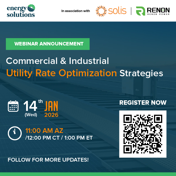 Join ESAS, Solis USA, and Renon Power for an educational C&I webinar on utility rate optimization, hybrid inverters, peak demand management, and energy storage strategies.